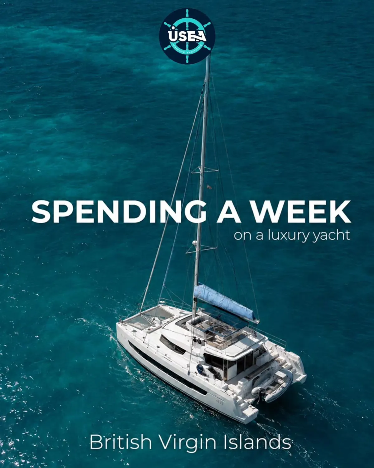 Private Catamaran Charters in the BVI: The Complete 2026 Guide
